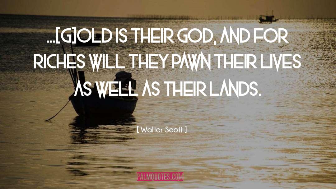 Idolatry quotes by Walter Scott