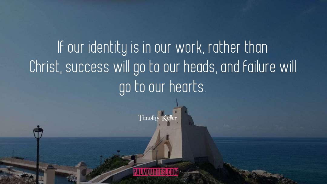 Idolatry quotes by Timothy Keller