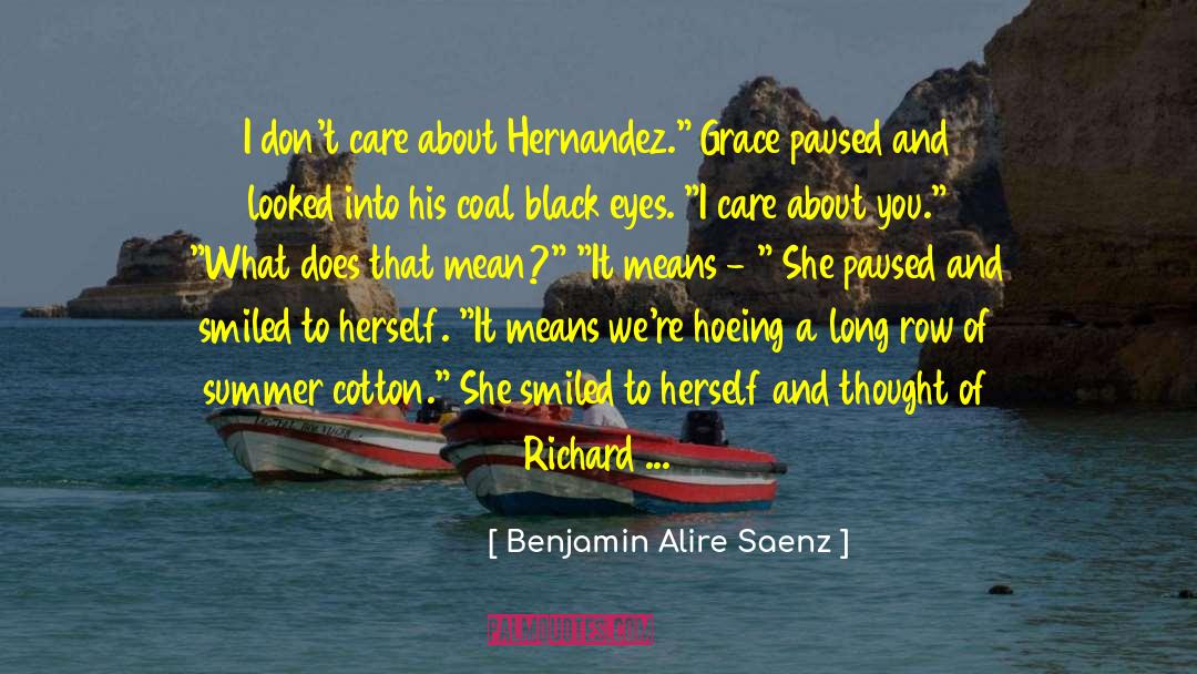 Idolina Hernandez quotes by Benjamin Alire Saenz