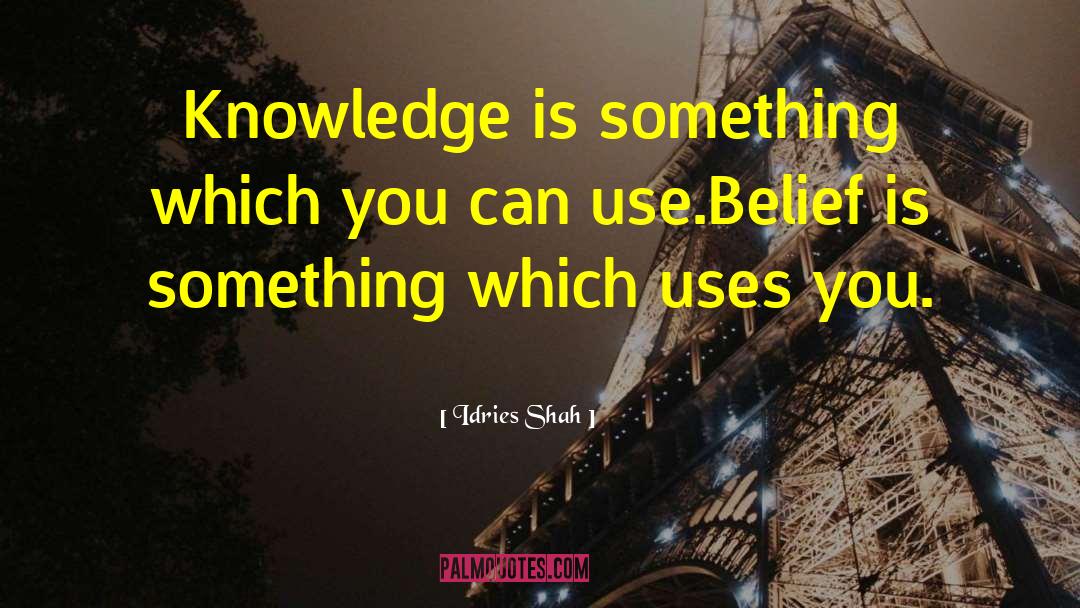 Idries Shah quotes by Idries Shah