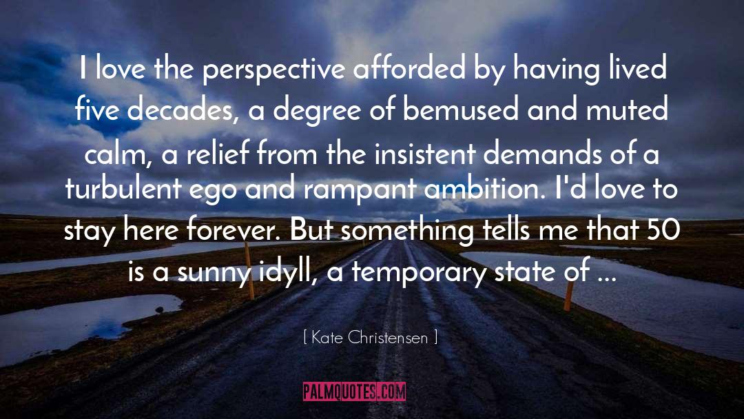 Idyll quotes by Kate Christensen