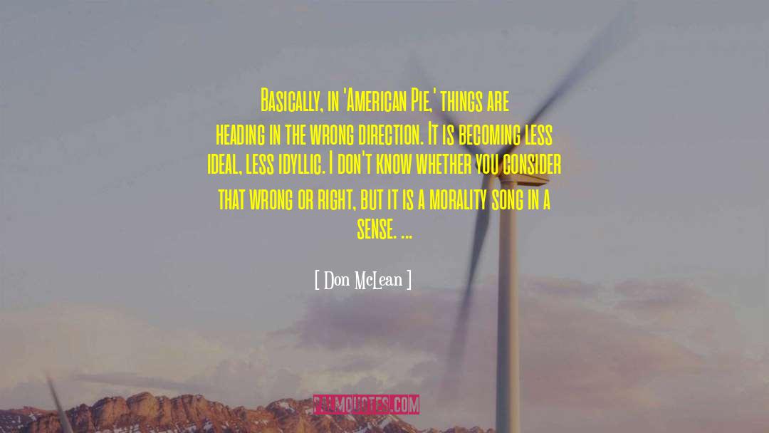Idyllic quotes by Don McLean