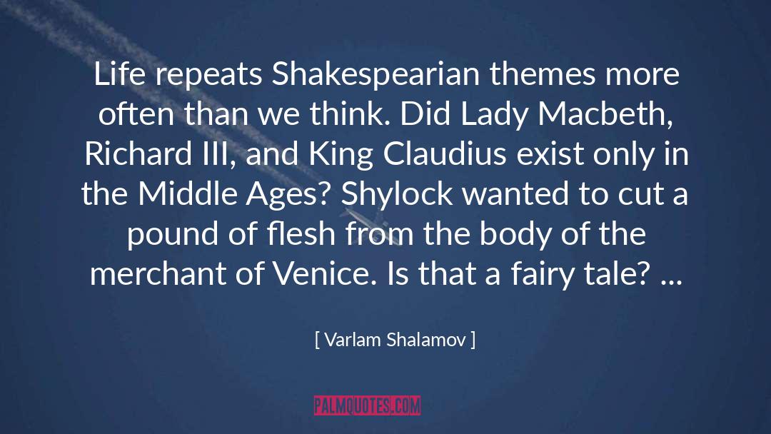 Idylls Of The King quotes by Varlam Shalamov