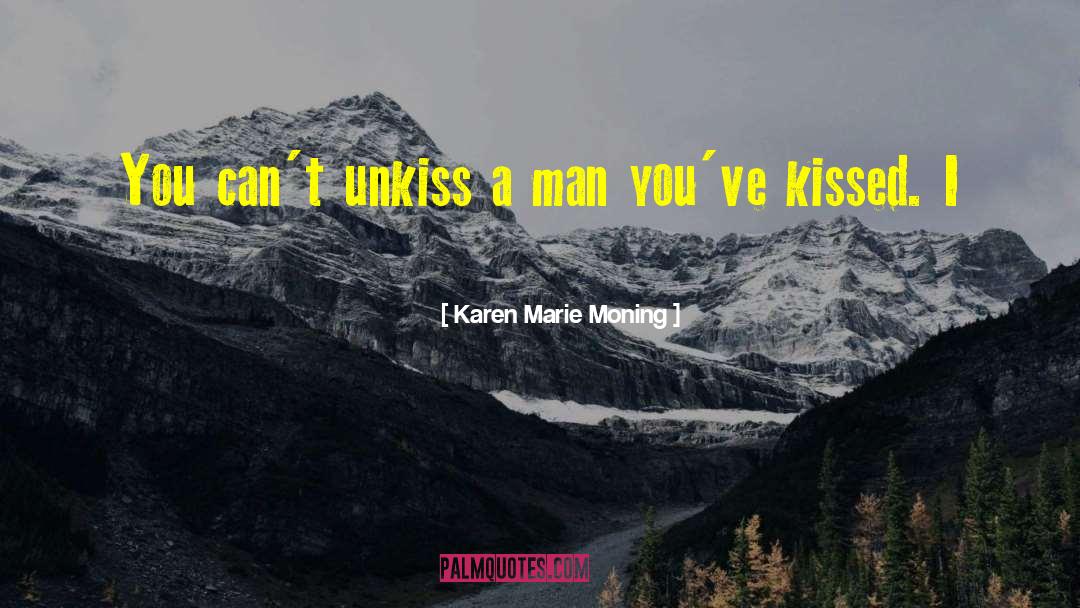 Iesha Marie quotes by Karen Marie Moning