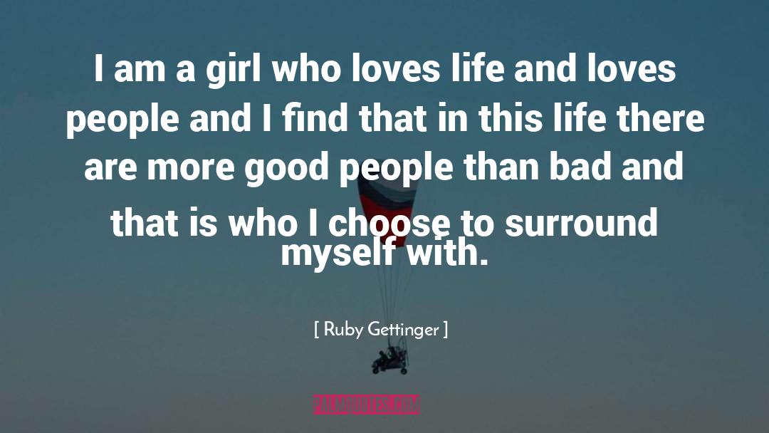 If A Girl Truly Loves You quotes by Ruby Gettinger