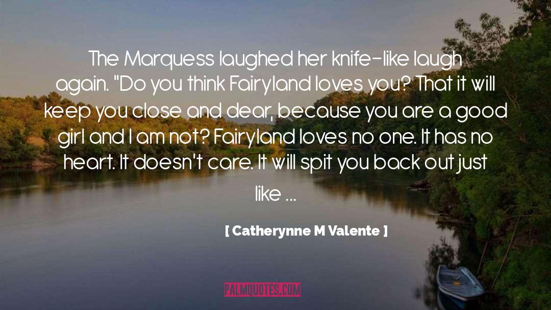 If A Girl Truly Loves You quotes by Catherynne M Valente