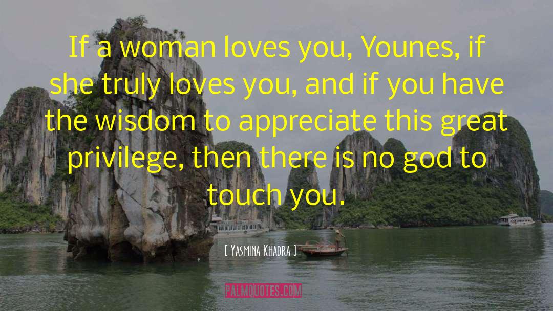 If A Girl Truly Loves You quotes by Yasmina Khadra