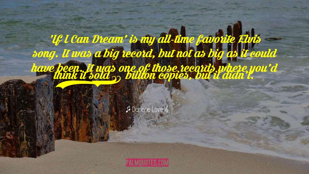 If I Can Dream quotes by Darlene Love