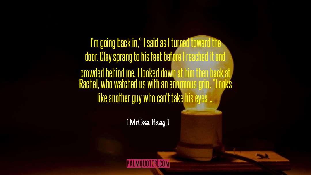 If I Can Go Back To The Past quotes by Melissa Haag