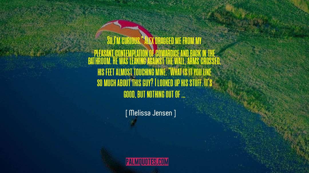 If I Could Be Anything quotes by Melissa Jensen