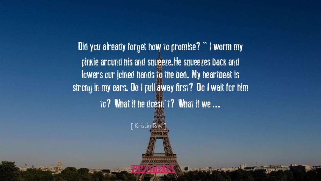 If I Could Go Back In Time quotes by Kristin Rae