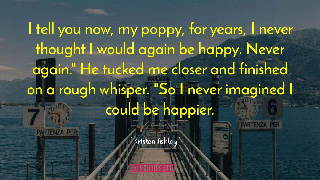 If I Could Tell You quotes by Kristen Ashley