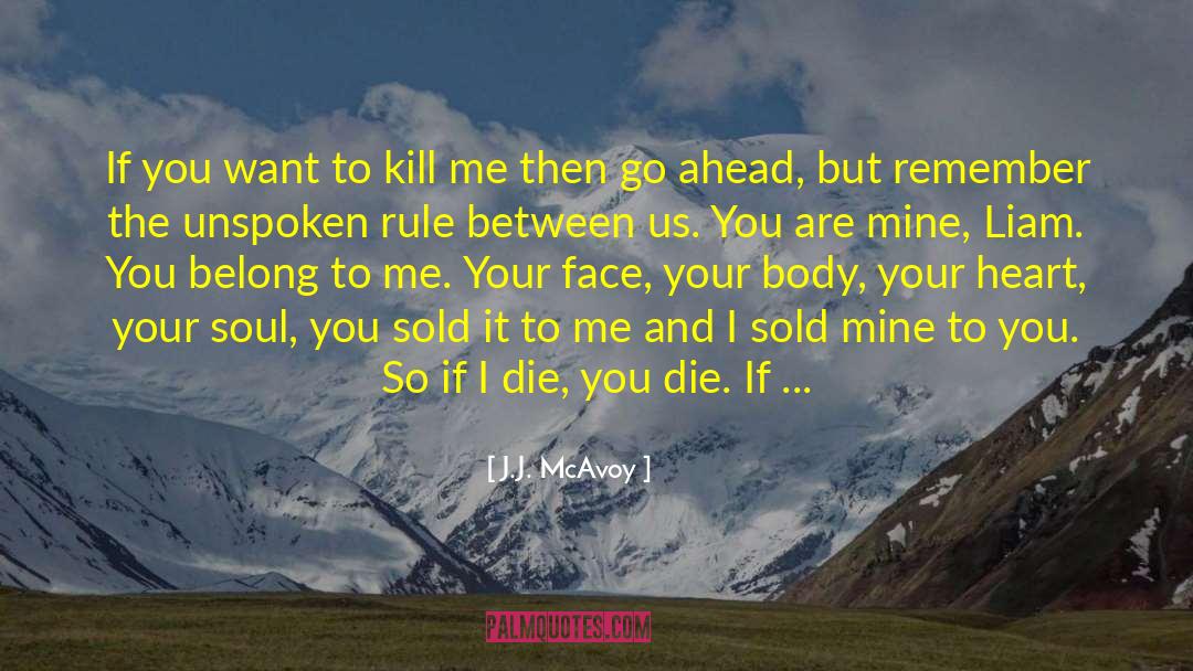 If I Die quotes by J.J. McAvoy