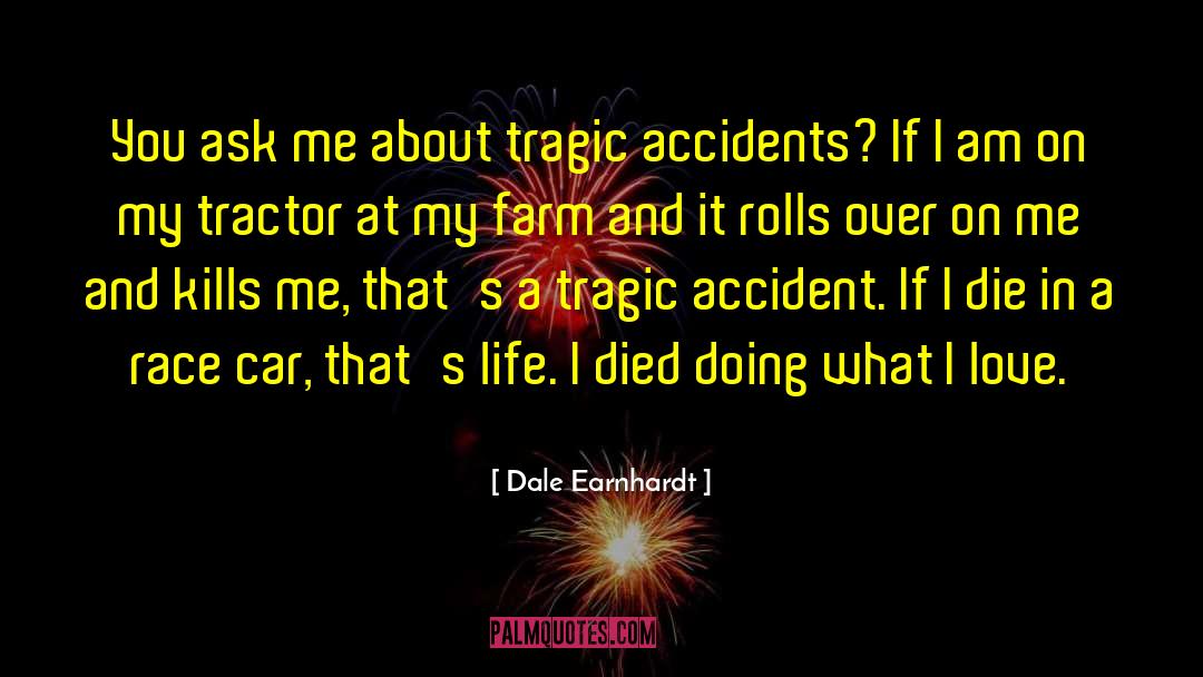 If I Die quotes by Dale Earnhardt