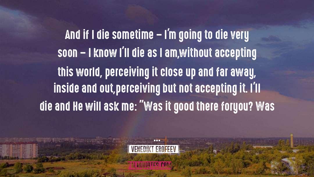 If I Die quotes by Venedikt Erofeev