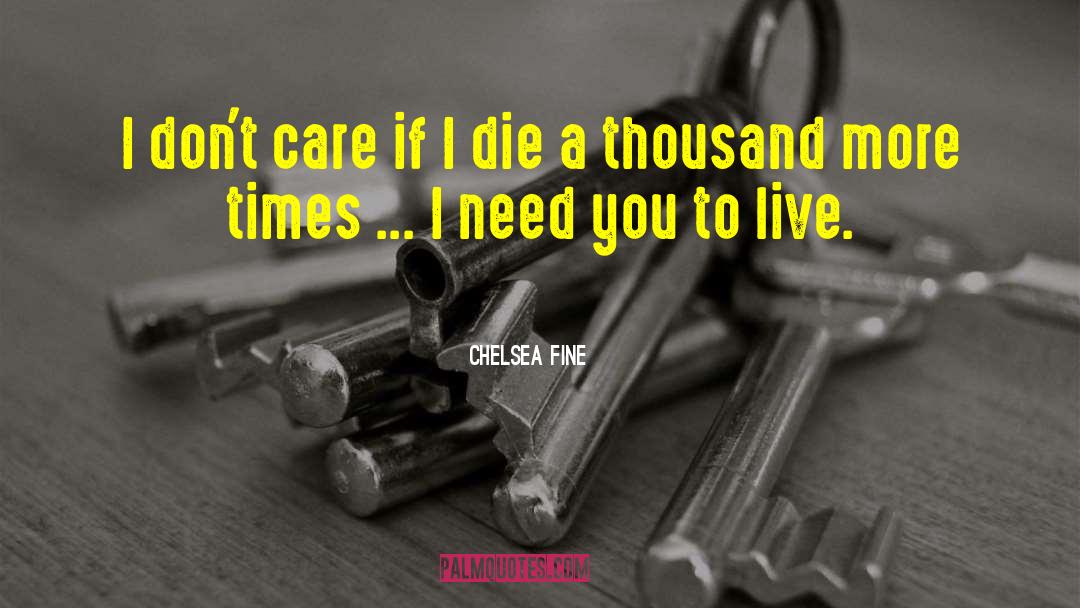If I Die quotes by Chelsea Fine