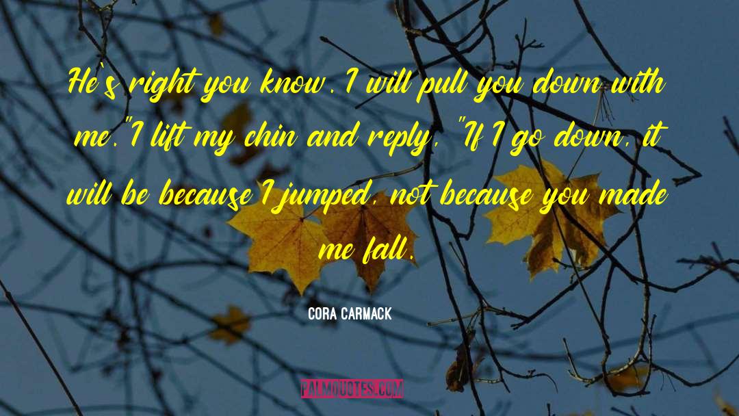 If I Fall If I Die quotes by Cora Carmack