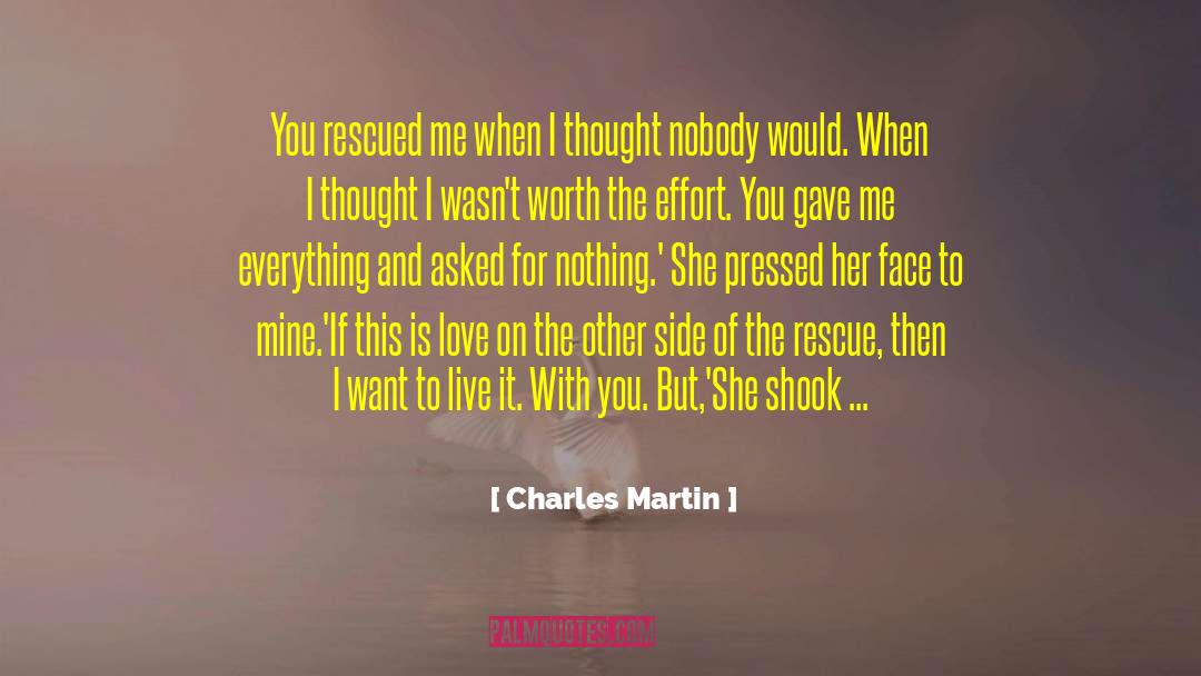 If I Give You My Heart quotes by Charles Martin