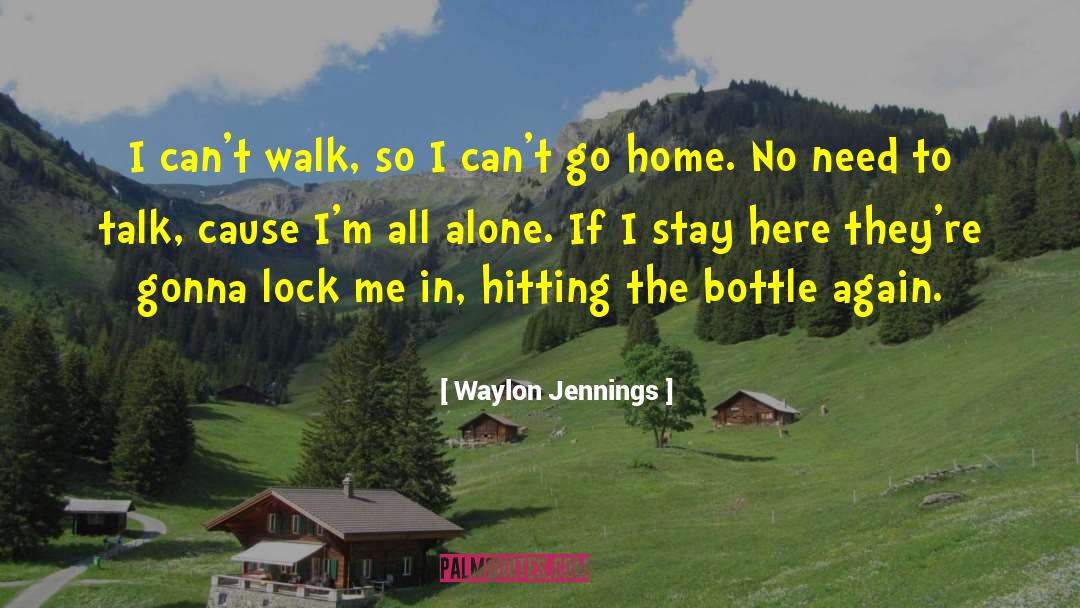 If I Stay quotes by Waylon Jennings