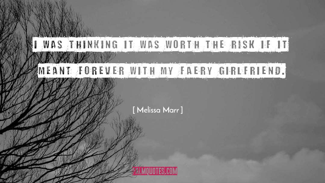 If I Was Worth It quotes by Melissa Marr