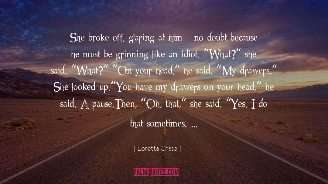 If I Were You quotes by Loretta Chase