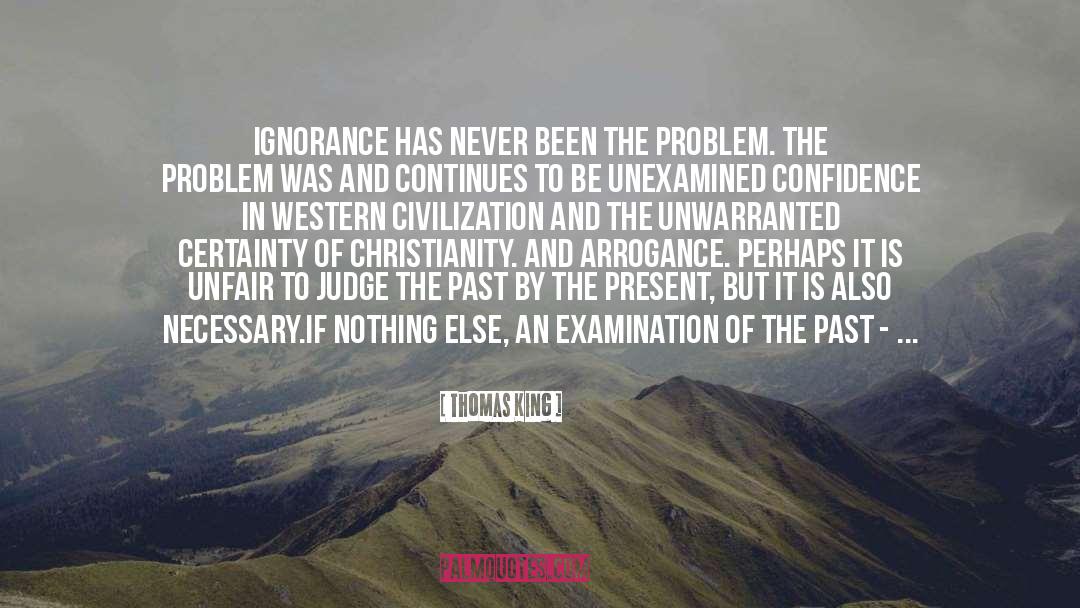 If Ignorance Is Bliss quotes by Thomas King