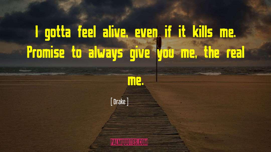 If It Kills Me quotes by Drake