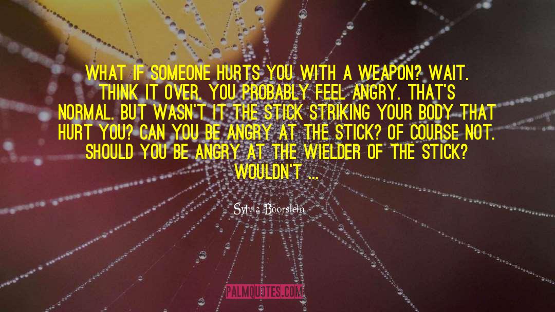 If Someone Hurts You quotes by Sylvia Boorstein