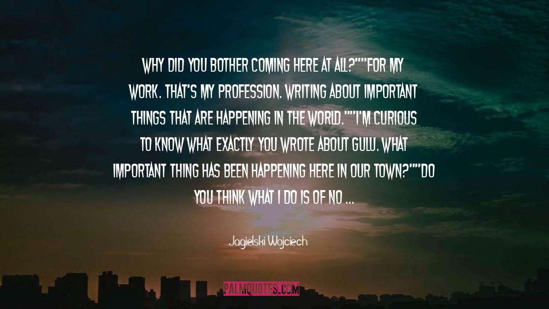 If That What You Think quotes by Jagielski Wojciech