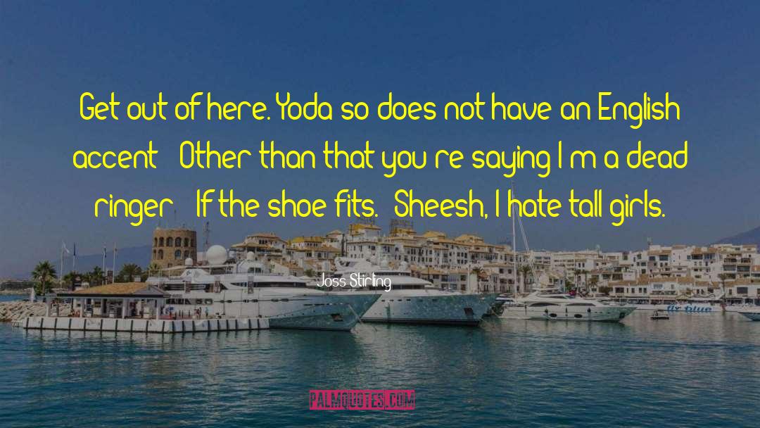 If The Shoe Fits quotes by Joss Stirling