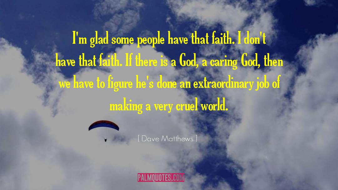 If There Is A God quotes by Dave Matthews