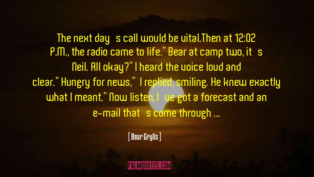 If They Come In The Morning quotes by Bear Grylls