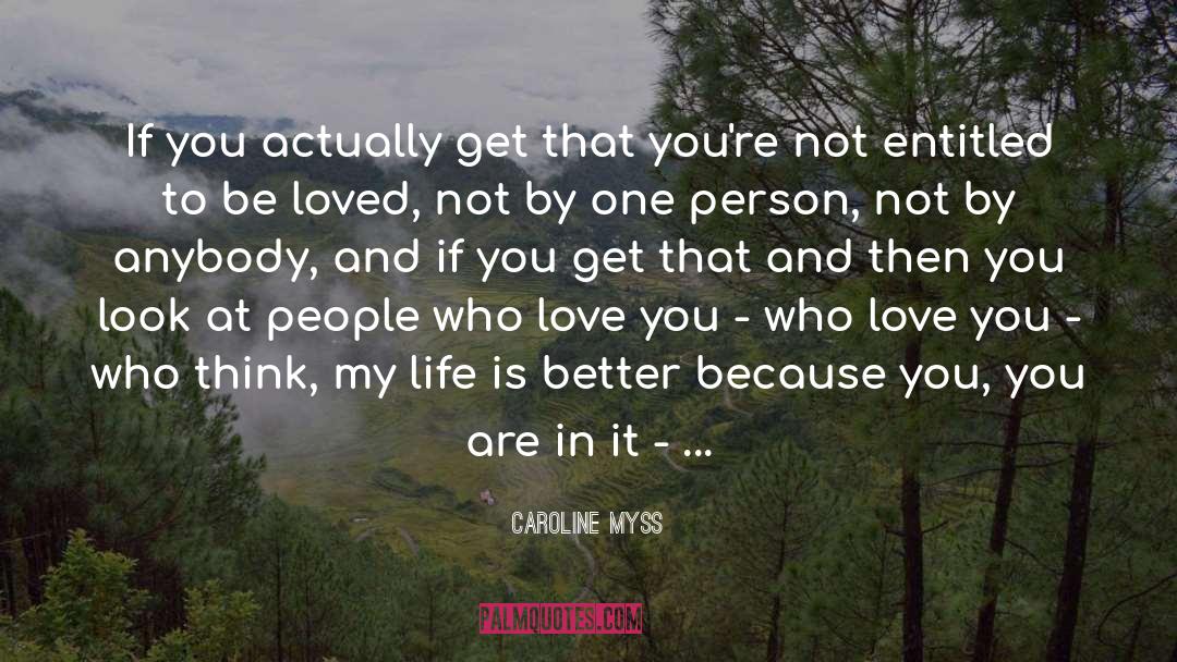 If They Loved You quotes by Caroline Myss