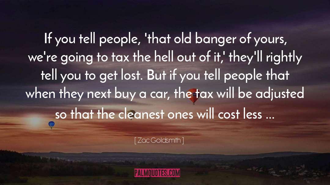 If They Were Going To Kill You quotes by Zac Goldsmith