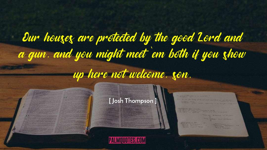 If You Are Good quotes by Josh Thompson