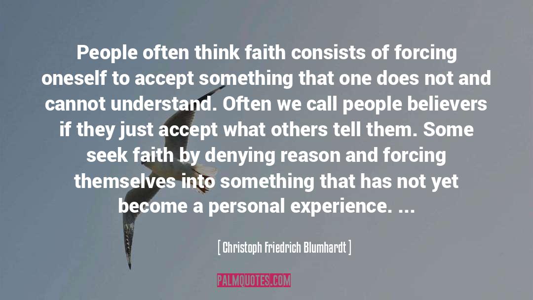If You Believe quotes by Christoph Friedrich Blumhardt