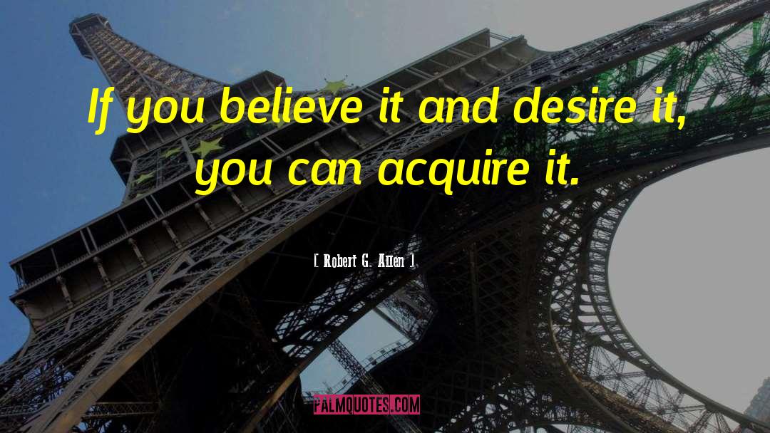 If You Believe quotes by Robert G. Allen