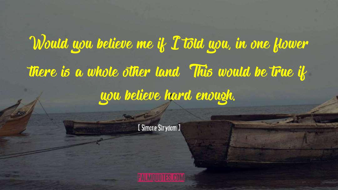If You Believe quotes by Simone Strydom
