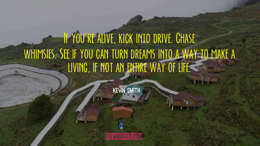 If You Can Dream It quotes by Kevin Smith