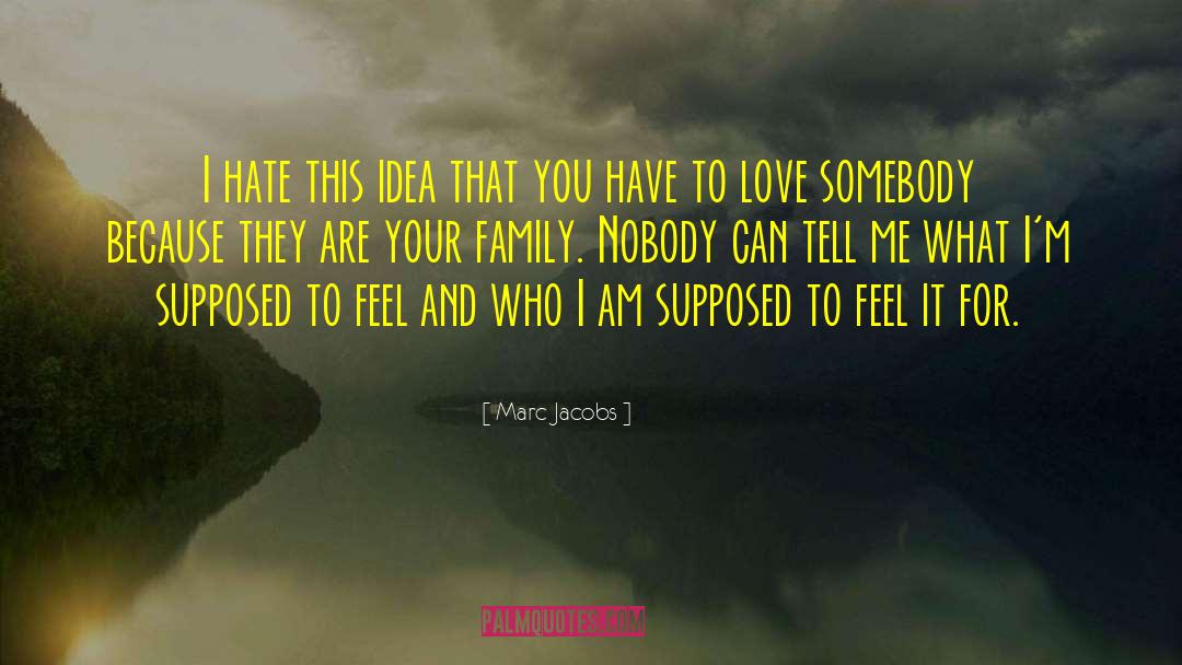 If You Can Feel It quotes by Marc Jacobs