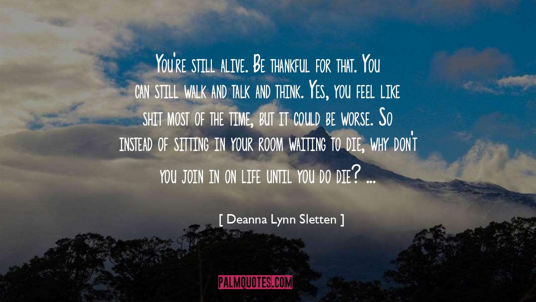 If You Can Feel It quotes by Deanna Lynn Sletten