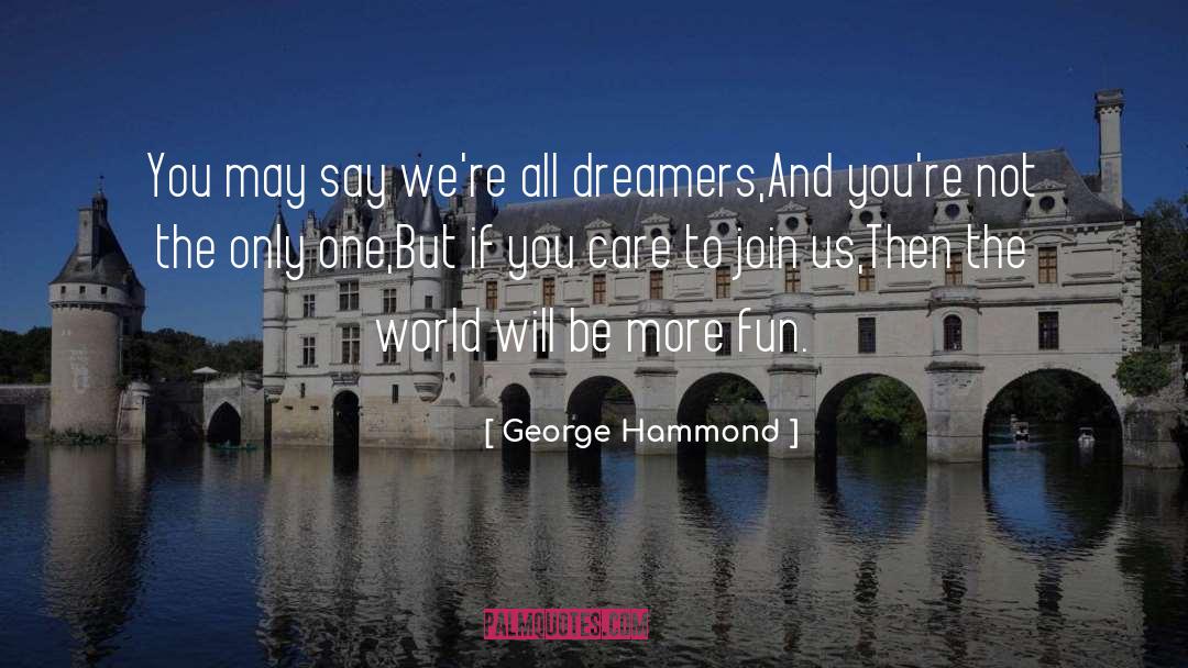 If You Care quotes by George Hammond