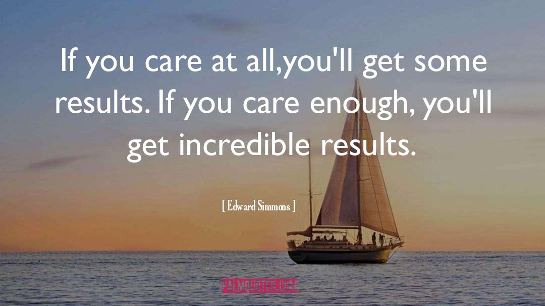 If You Care quotes by Edward Simmons