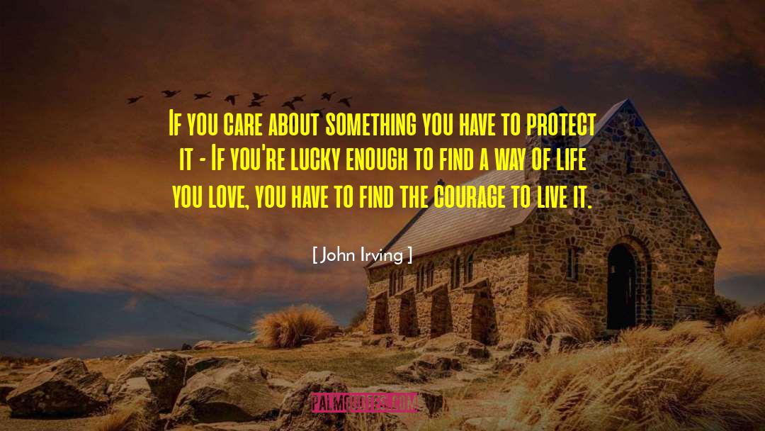 If You Care quotes by John Irving