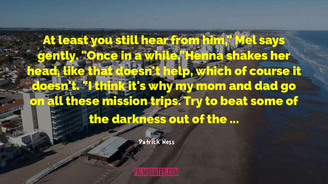 If You Like Her Tell Her quotes by Patrick Ness