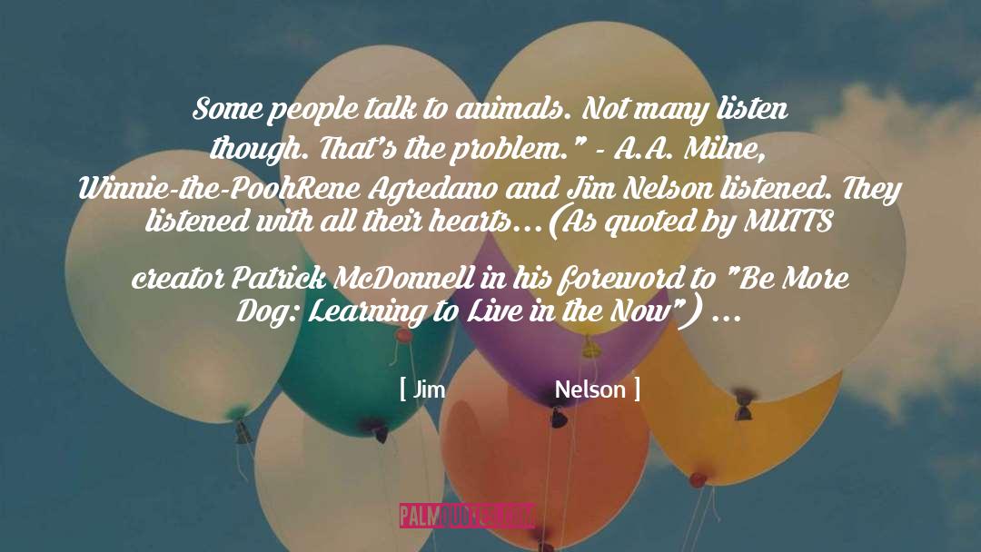 If You Live To 100 Winnie The Pooh Quote quotes by Jim               Nelson