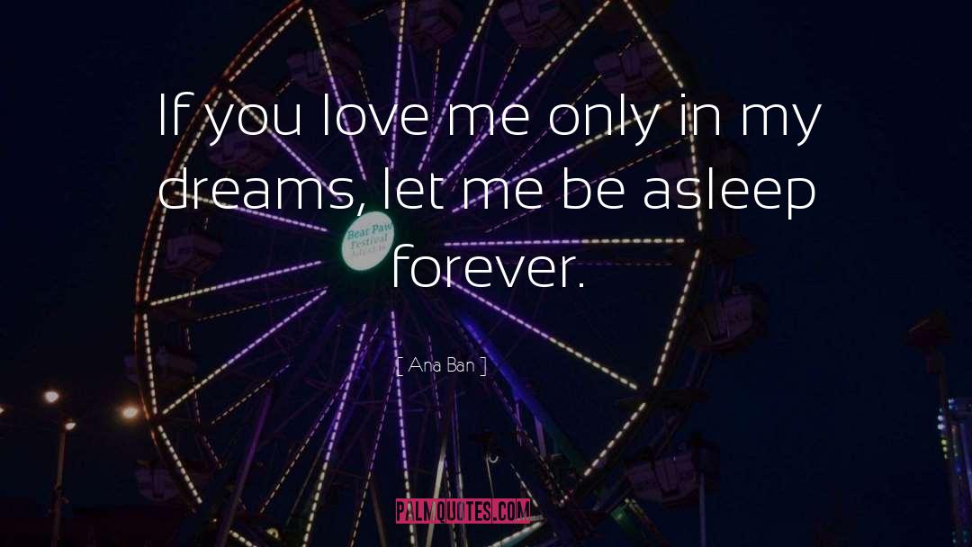 If You Love Me quotes by Ana Ban