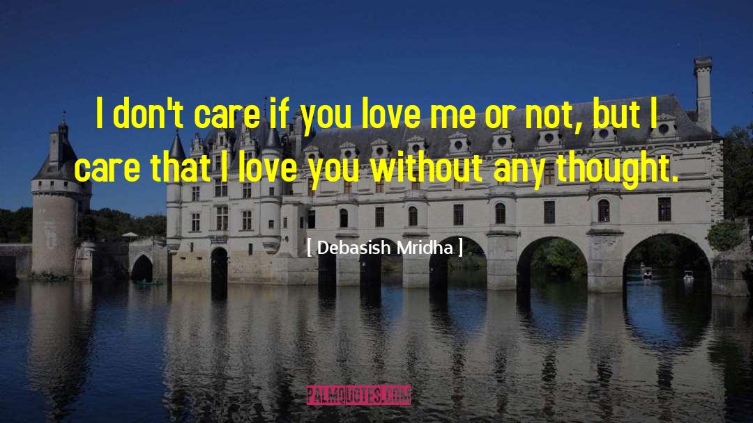 If You Love Me quotes by Debasish Mridha