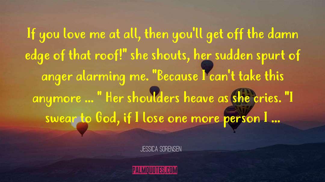 If You Love Me quotes by Jessica Sorensen