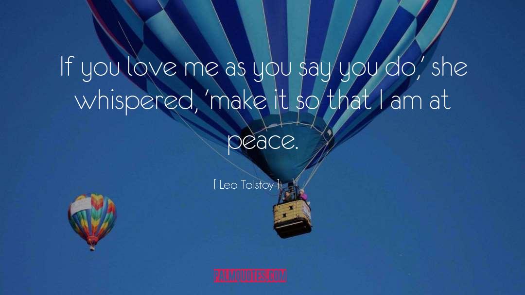 If You Love Me quotes by Leo Tolstoy